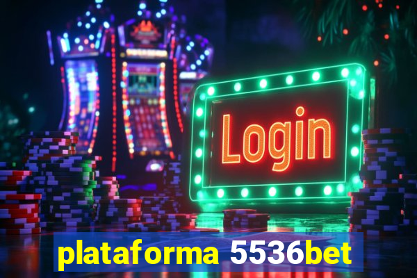 plataforma 5536bet